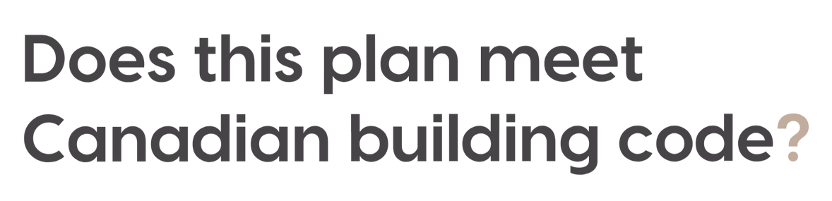 Does this plan meet Canadian Building Code?